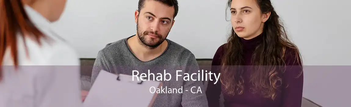 Rehab Facility Oakland - CA