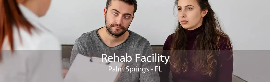Rehab Facility Palm Springs - FL