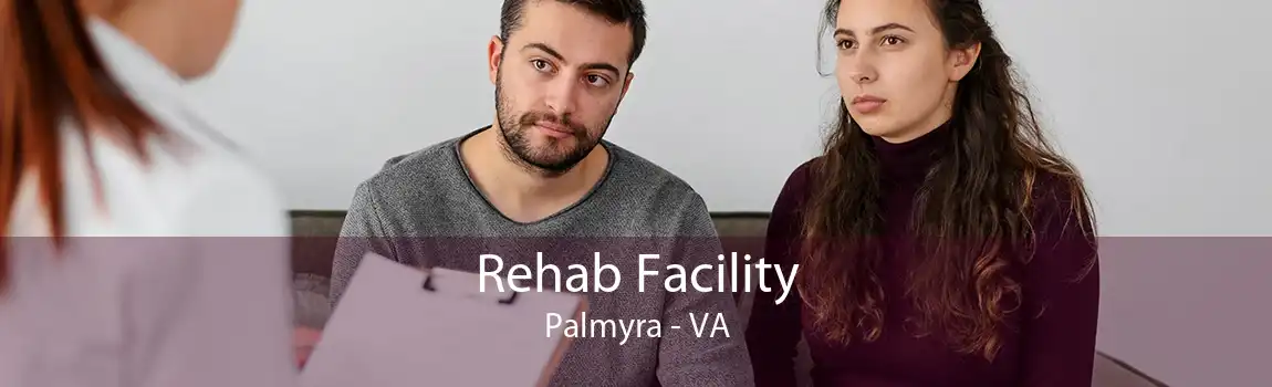 Rehab Facility Palmyra - VA