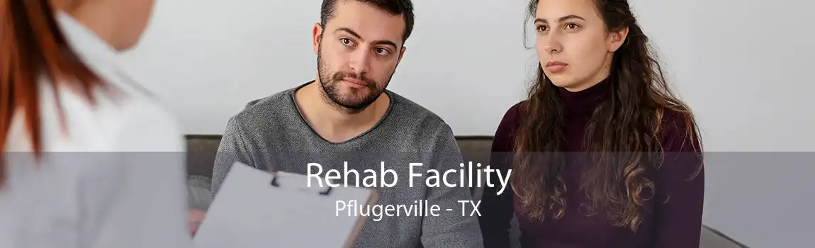 Rehab Facility Pflugerville - TX