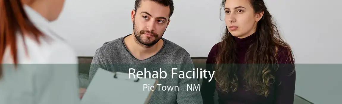 Rehab Facility Pie Town - NM