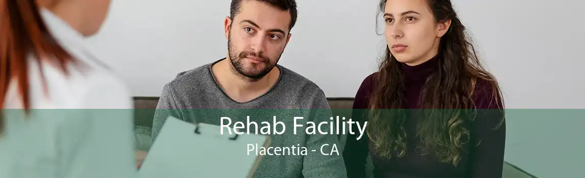 Rehab Facility Placentia - CA