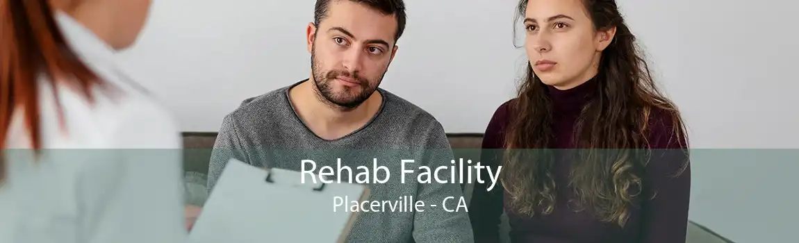 Rehab Facility Placerville - CA