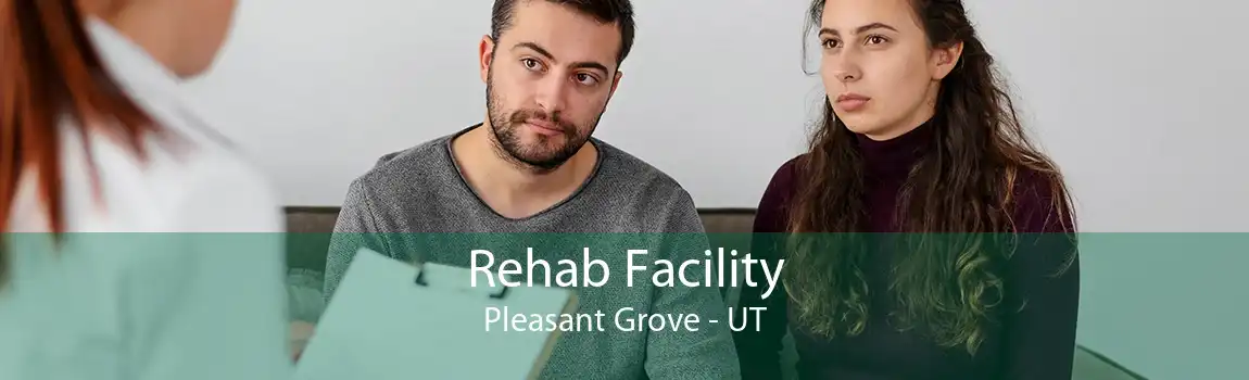 Rehab Facility Pleasant Grove - UT