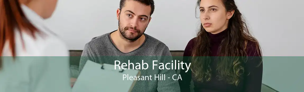 Rehab Facility Pleasant Hill - CA