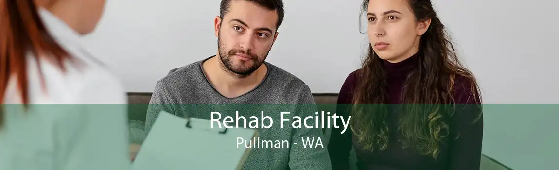 Rehab Facility Pullman - WA