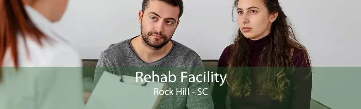 Rehab Facility Rock Hill - SC