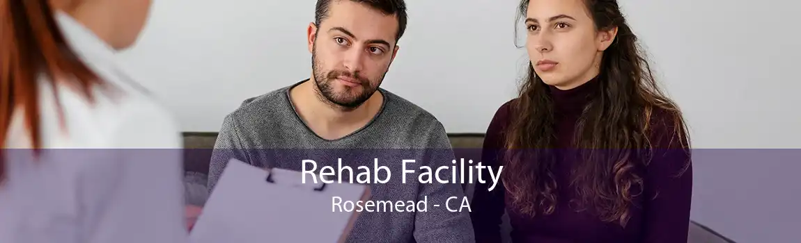 Rehab Facility Rosemead - CA