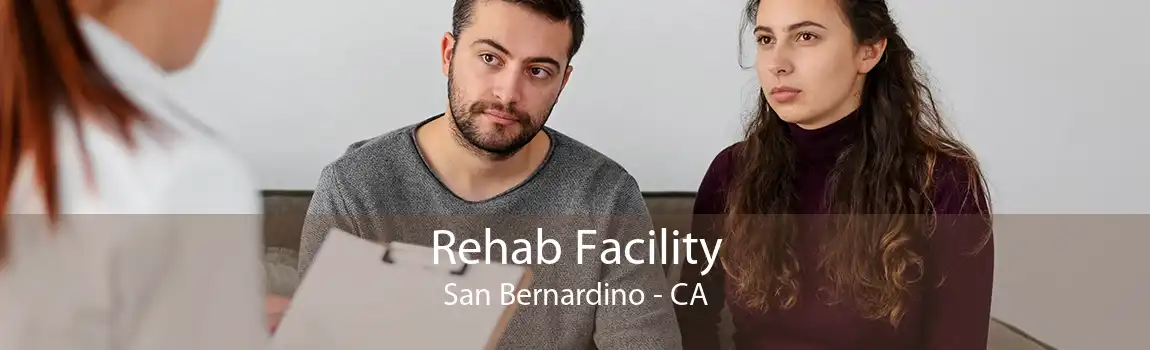 Rehab Facility San Bernardino - CA