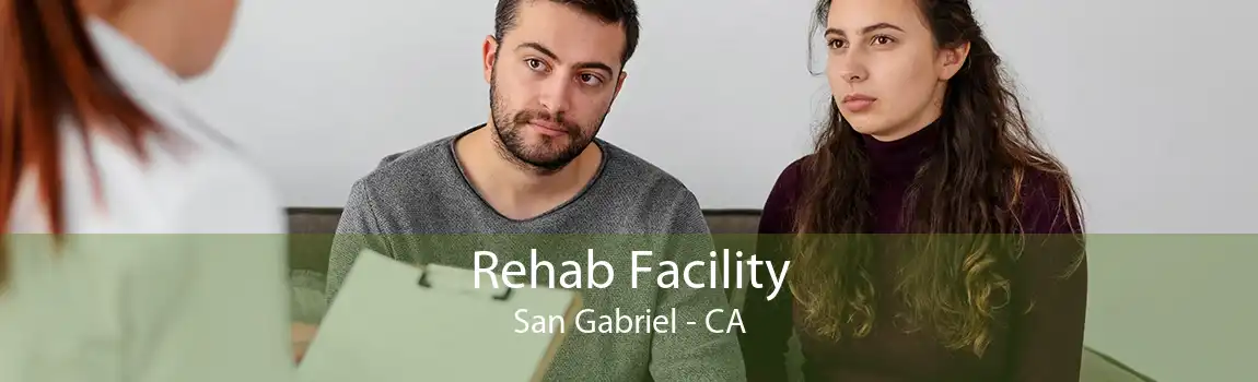 Rehab Facility San Gabriel - CA