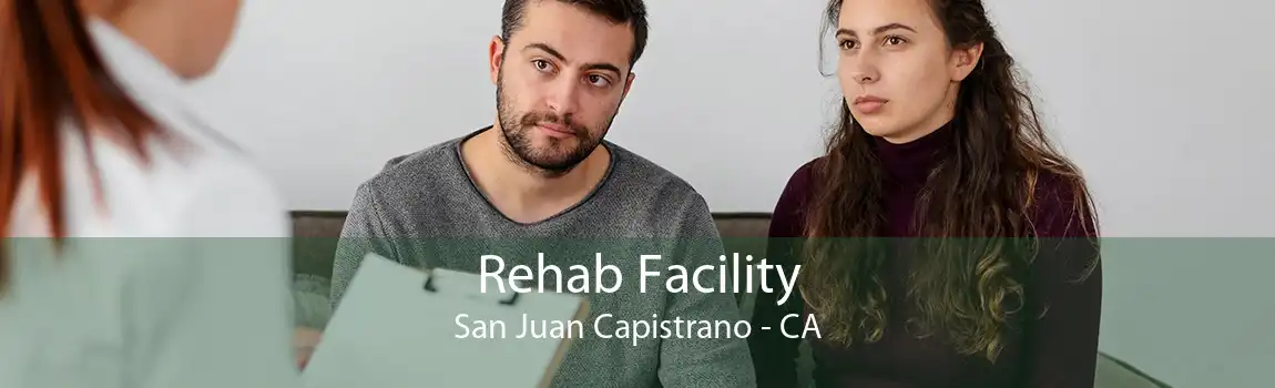 Rehab Facility San Juan Capistrano - CA