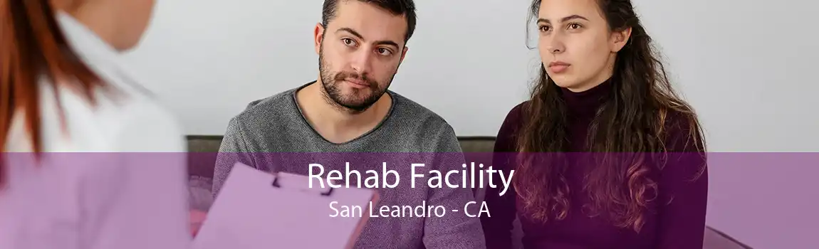 Rehab Facility San Leandro - CA