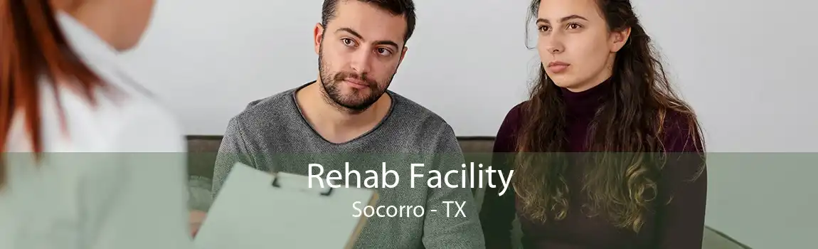 Rehab Facility Socorro - TX