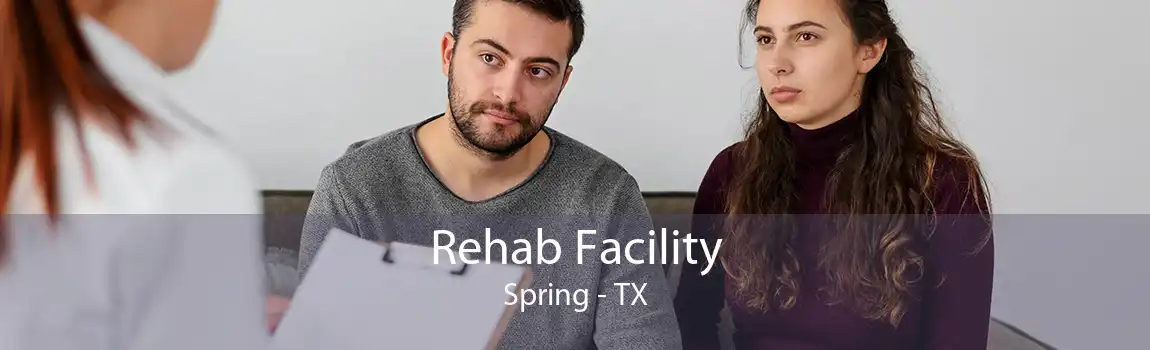 Rehab Facility Spring - TX