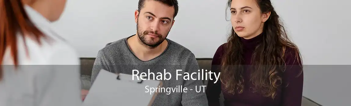 Rehab Facility Springville - UT