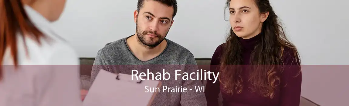 Rehab Facility Sun Prairie - WI