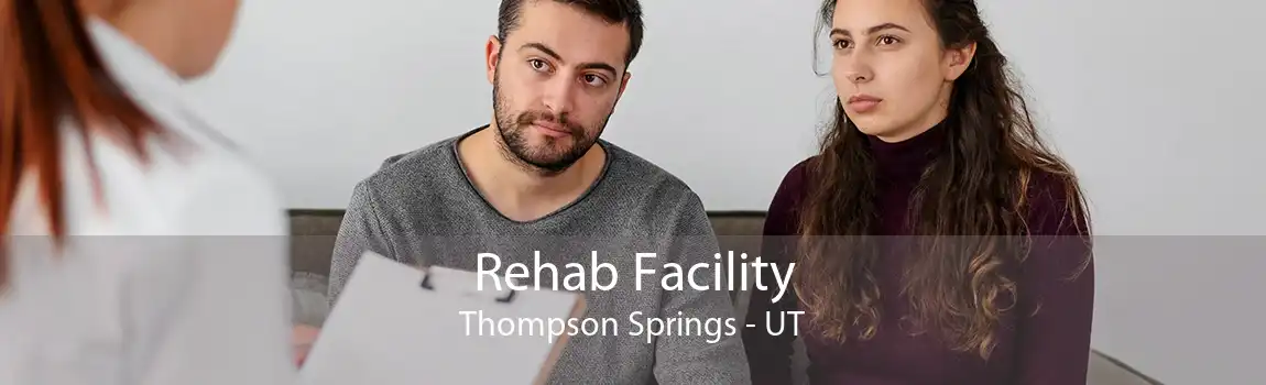 Rehab Facility Thompson Springs - UT