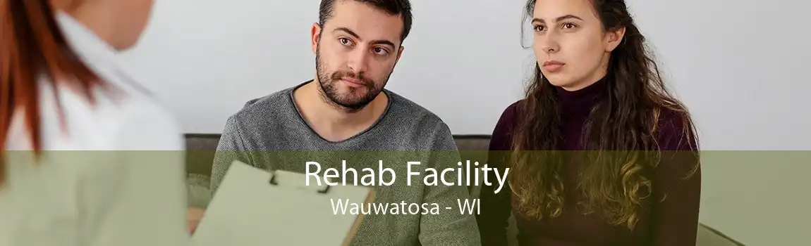 Rehab Facility Wauwatosa - WI