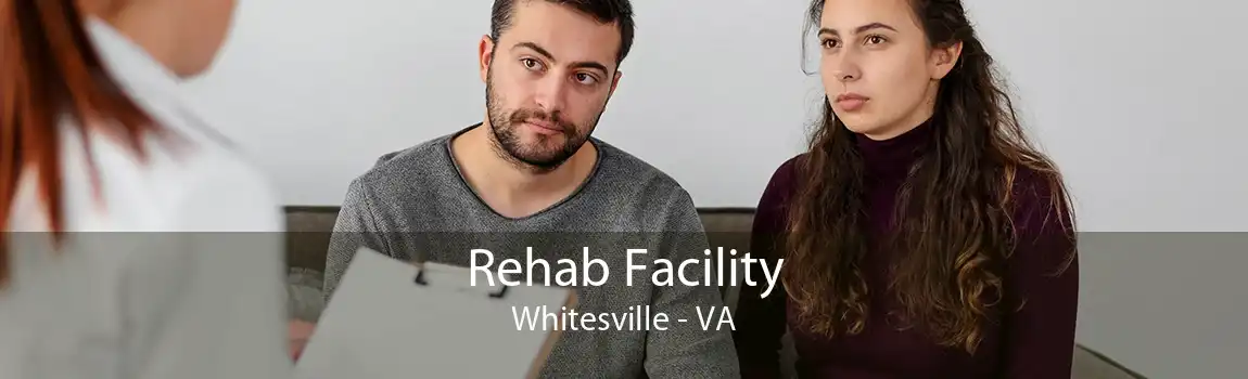 Rehab Facility Whitesville - VA