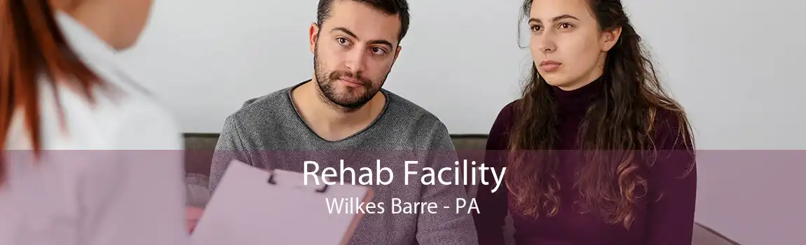 Rehab Facility Wilkes Barre - PA