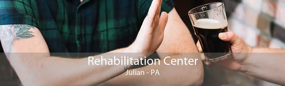 Rehabilitation Center Julian - PA