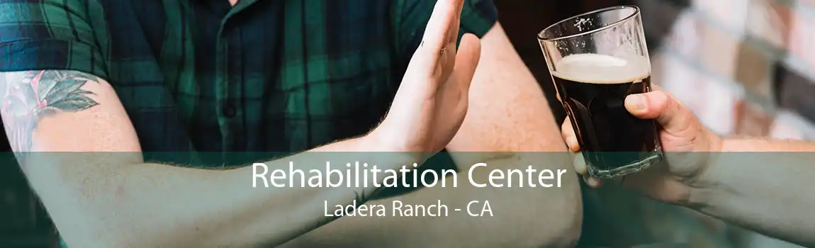 Rehabilitation Center Ladera Ranch - CA