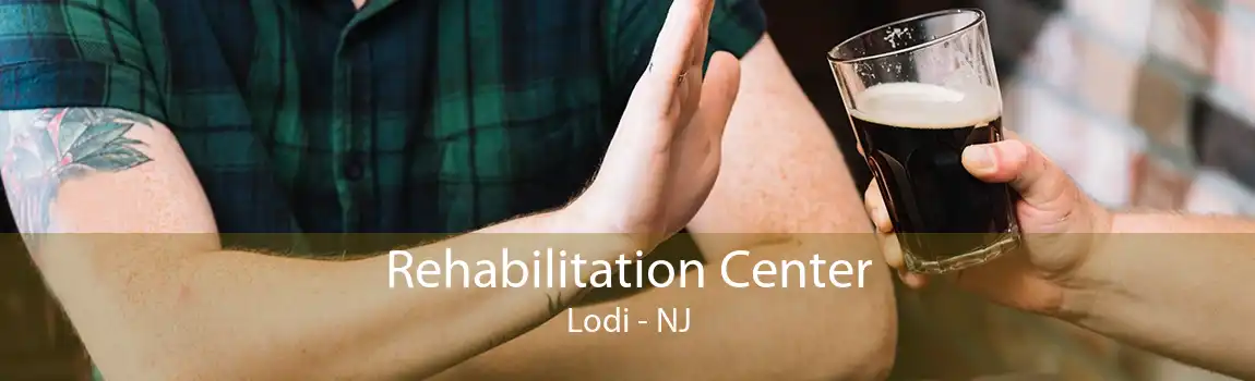 Rehabilitation Center Lodi - NJ
