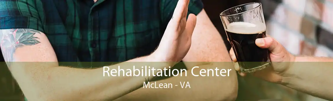Rehabilitation Center McLean - VA