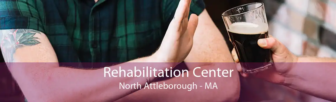Rehabilitation Center North Attleborough - MA