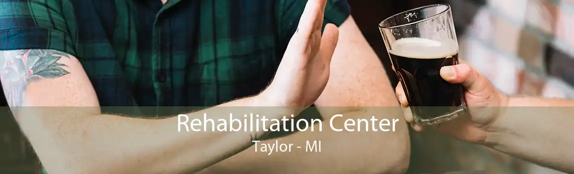 Rehabilitation Center Taylor - MI